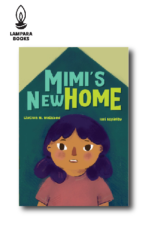 Mimi's New Home | Story by Liwliwa N. Malabed | Illustrations by Iori Espiritu (BIG BOOK)